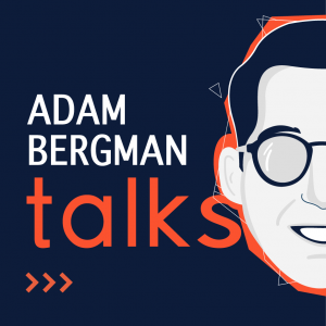 Adam Bergman Talks Podcast